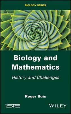 Biology and Mathematics: History and Challenges - Buis, Roger