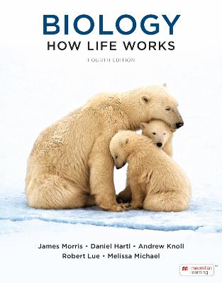 Biology: How Life Works (International Edition) - Morris, James, and Hartl, Daniel, and Knoll, Andrew