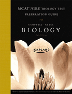 Biology: MCAT/GRE Kaplan Test Preparation Guide