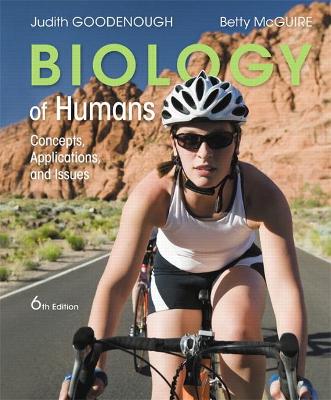 Biology of Humans: Concepts, Applications, and Issues - Goodenough, Judith, and McGuire, Betty