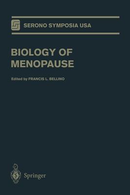 Biology of Menopause - Bellino, Francis L (Editor)