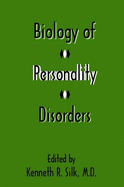 Biology of Personality Disorders