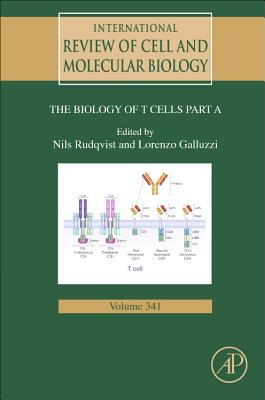 Biology of T Cells - Part A - Galluzzi, Lorenzo (Volume editor), and Rudqvist, Nils-Petter (Volume editor)