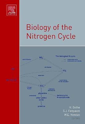 Biology of the Nitrogen Cycle - Bothe, Hermann (Editor), and Ferguson, Stuart (Editor), and Newton, William E (Editor)