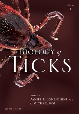 Biology of Ticks Volume 1 (Revised) - Sonenshine, Daniel E (Editor), and Roe, R Michael (Editor)