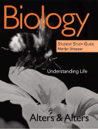 Biology, Student Study Guide: Understanding Life