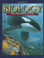 Biology: The Dynamics of Life - Biggs, Alton, and Gregg, Kathleen, and Hagins, Whitney Crispen