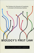 Biology's First Law: The Tendency for Diversity and Complexity to Increase in Evolutionary Systems