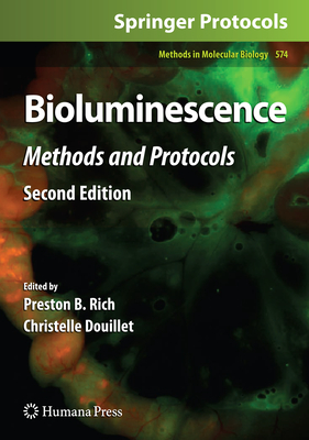 Bioluminescence: Methods and Protocols - Rich, Preston B (Editor), and Douillet, Christelle (Editor)