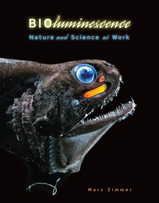 Bioluminescence: Nature and Science at Work - Zimmer, Marc, PH.D.