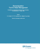 Biomanipulation Tool for Water Management: Proceedings of an International Conference held in Amsterdam, The Netherlands, 8-11 August, 1989