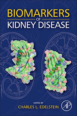 Biomarkers of Kidney Disease - Edelstein, Charles L (Editor)