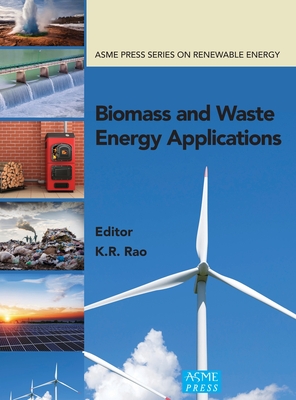 Biomass and Waste Energy Applications - Rao, K.R.