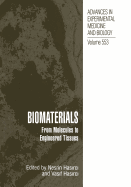 Biomaterials: From Molecules to Engineered Tissue