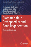 Biomaterials in Orthopaedics and Bone Regeneration: Design and Synthesis