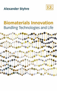 Biomaterials Innovation: Bundling Technologies and Life
