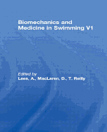 Biomechanics and Medicine in Swimming V1