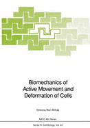 Biomechanics of Active Movement and Deformation of Cells - Akkas, N (Editor)