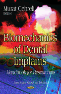 Biomechanics of Dental Implants