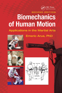 Biomechanics of Human Motion: Applications in the Martial Arts, Second Edition
