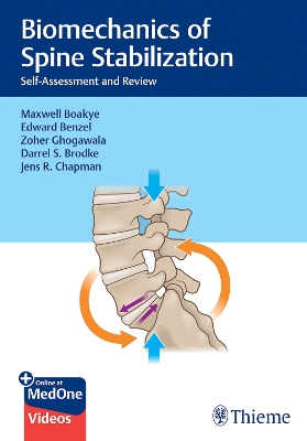 Biomechanics of Spine Stabilization: Self-Assessment and Review - Boakye, Maxwell, and Benzel, Edward, and Ghogawala, Zoher