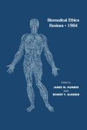 Biomedical Ethics Reviews - 1984