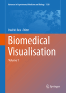 Biomedical Visualisation: Volume 1