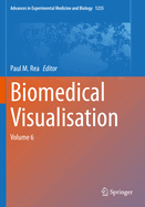 Biomedical Visualisation: Volume 6