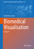 Biomedical Visualisation: Volume 9