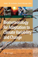 Biometeorology for Adaptation to Climate Variability and Change