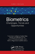 Biometrics: Challenges, Trends and Opportunities