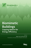 Biomimetic Buildings: Copying Nature for Energy Efficiency