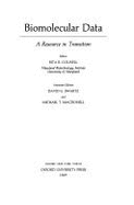 Biomolecular Data: A Resource in Transition - Colwell, Rita R (Editor), and Swartz, David G (Editor), and Macdonell, Michael T (Editor)