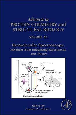 Biomolecular Spectroscopy: Advances from Integrating Experiments and Theory: Volume 93 - Christov, Christo