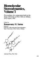 Biomolecular stereodynamics - Sarma, Ramaswamy H., and Sarma, M. H., and State University of New York at Albany. Dept. of Chemistry, and State University...