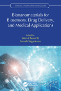 Bionanomaterials for Biosensors, Drug Delivery, and Medical Applications