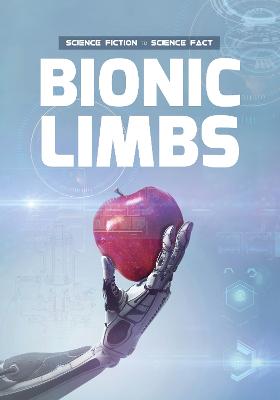 Bionic Limbs - Duhig, Holly, and Rumbelow, Matt (Designer)
