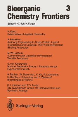 Bioorganic Chemistry Frontiers - Anslyn, E V (Contributions by), and Bacher, A (Contributions by), and Eisenreich, W (Contributions by)