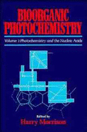 Bioorganic Photochemistry, Photochemistry and the Nucleic Acids