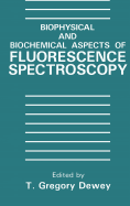 Biophysical and Biochemical Aspects of Fluorescence Spectroscopy