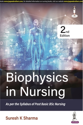 Biophysics in Nursing - Sharma, Suresh K