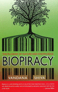 Biopiracy: The Plunder of Nature & Knowledge - Shiva, Vandana