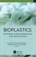 Bioplastics: Synthesis, Characterization, and Applications
