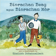 Biorachan Beag agus Biorachan Mr: Sgeulachd thraidiseanta air a dealbhadh le Eimilidh Dhmhnallach