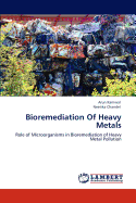 Bioremediation of Heavy Metals