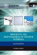 Bioscience and Bioengineering of Titanium Materials (Revised)