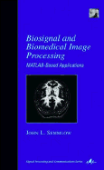 Biosignal and Medical Image Processing