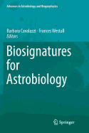 Biosignatures for Astrobiology