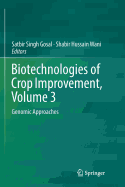 Biotechnologies of Crop Improvement, Volume 3: Genomic Approaches