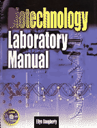 Biotechnology: Laboratory Manual - Daugherty, Ellyn